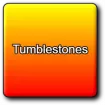 Tumblestones